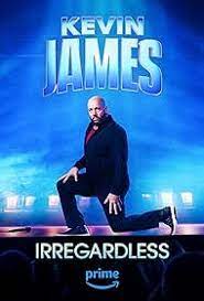 Kevin James:Irregardless的海报