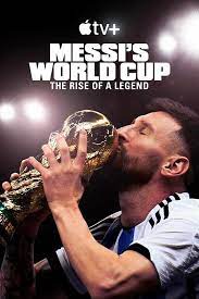 梅西的世界杯：传奇崛起的海报
